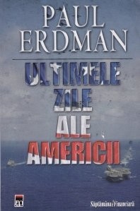 Paul Erdman - Ultimele zile ale Americii foto