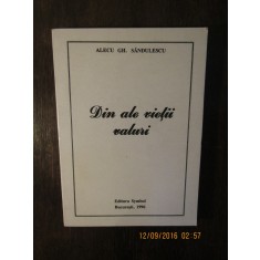 DIN ALE VIETII VALURI - ALECU GH. SANDULESCU( CU DEDICATIE )