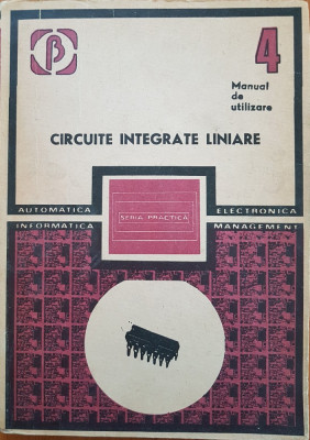 CIRCUITE INTEGRATE LINIARE. Manual de utilizare IV foto