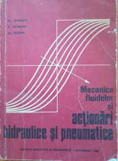 MECANICA FLUIDELOR SI ACTIONARI HIDRAULICE SI PNEUMATICE - Ionescu, Catrina foto