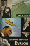 Viktor Egorov - Complotul &icirc;mpotriva Evrikăi, 1992
