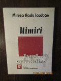 Mircea Radu Iacoban - Uimiri. Iasul amintirilor 1994-2001