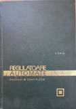 REGULATOARE AUTOMATE. CALCULUL SI CONSTRUCTIA - Calin