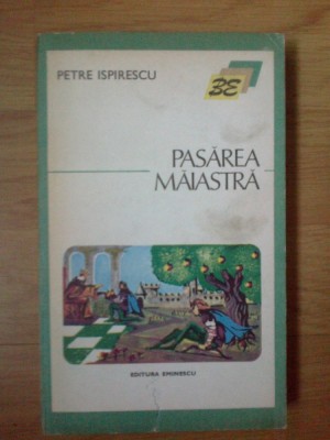 z1 Pasarea Maiastra - Petre Ispirescu foto