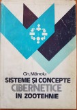 SISTEME SI CONCEPTE CIBERNETICE IN ZOOTEHNIE - Gh. Manoiu