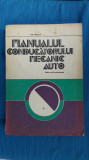 Manualul Conducatorului Mecanic Auto -GHEORGHE FRATILA .