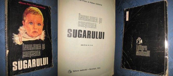 Ingrijirea si cresterea sugarului-R.Priscu-Nahum Salzberg.