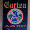 Jan van Helsing - Cine conduce planeta Cartea a 2-a