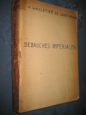 H.G. de Saint Amand-Debauches Imperiales-Nero se amuza-Neron s&amp;#039;amuse 1929. foto