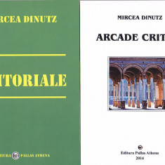 MIRCEA DINUTZ - EDITORIALE. ARCADE CRITICE ( 2 CARTI )