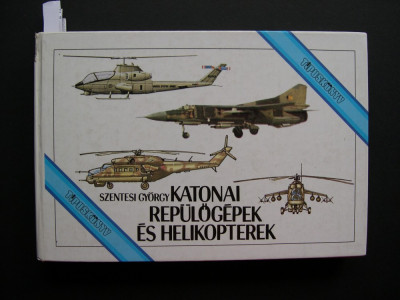 Avioane si elicoptere militare. Tipologie, 338 pagini foto