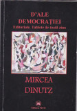 MIRCEA DINUTZ - D&#039;ALE DEMOCRATIEI ( CU DEDICATIE SI AUTOGRAF )