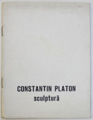 CONSTANTIN PLATON - SCULPTURA , CATALOG DE EXPOZITIE , GALERIA &amp;quot; SIMEZA &amp;#039; , IULIE - AUGUST , 1985 foto