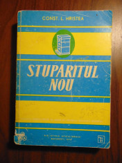 Stuparitul nou - Const. L. Cristea (1976) ORIGINALA foto