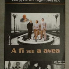 A fi sau a avea: Nicu Ceausescu si universul familiei sale/ Adrian Eugen Cristea