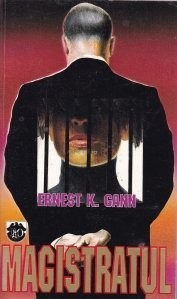 Ernest K. Gann - Magistratul foto
