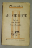 Auguste Comte, sa vie, son oeuvre.../ Andre Cresson