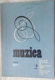 Cumpara ieftin REVISTA MUZICA NR. 2/1967 (Radu Paladi/Pascal Bentoiu/Al. Zirra/George Breazul+)