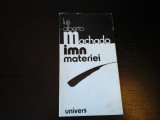 Imn materiei - Luis Alberto Machado, Univers, 1983, 38 pag