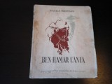 Ben-Hamar canta - Vasile Militaru, Cartea Romaneasca, 1937, Carte Veche, 78 pagini