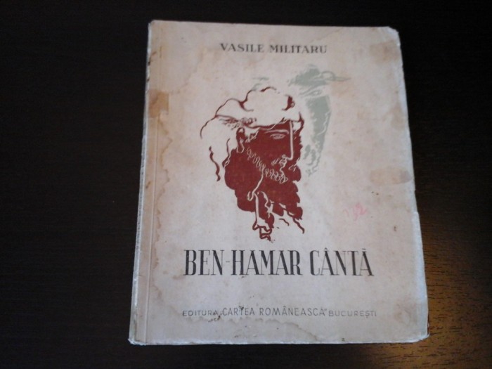 Ben-Hamar canta - Vasile Militaru, Cartea Romaneasca, 1937, 78 pag