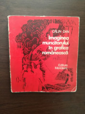 MAGINEA MUNCITORULUI IN GRAFICA ROMANEASCA - CALIN DAN foto