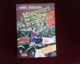 Harry Kemelman Miercuri pe rabin l-a prins ploaia, Alta editura