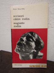 Scrisori Catre Rodin. Auguste Rodin - Rainer Maria Rilke foto