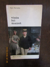 Henri Perruchot - Viata lui Manet foto