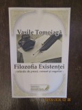 Filozofia Existenţei -Vasile Tomoiagă