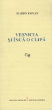 Cumpara ieftin FLORIN PAPAZU-VESNICIA SI INCA O CLIPA