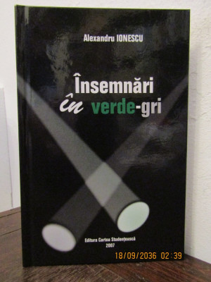 INSEMNARI IN VERDE-GRI -ALEXANDRU IONESCU(DEDICATIE PT ANA BLANDIANA ) foto