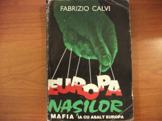 Europa na?ilor(Mafia ia cu asalt Europa)-Fabrizio Calvi, 1995 foto