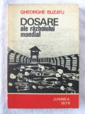 &quot;DOSARE ALE RAZBOIULUI MONDIAL (1939-1945)&quot;, Gheorghe Buzatu, 1979, 1978, Junimea