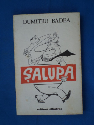 SALUPA /DUMITRU BADEA -PROZA SCURTA foto