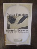 Filozofia Existenţei -Vasile Tomoiagă