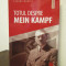 Totul despre Mein Kampf- Claude Quetel