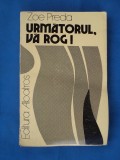 URMATORUL VA ROG ! /ZOE PREDA-ROMAN