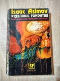 ISAAC ASIMOV-PRELUDIUL FUNDATIEI NEMIRA 1993