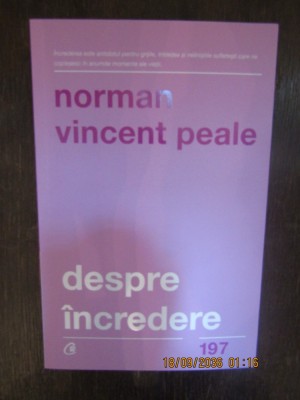 Despre &amp;icirc;ncredere - Norman Vincent Peale foto