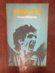 ESPANA 82 -IOAN CHIRILA foto