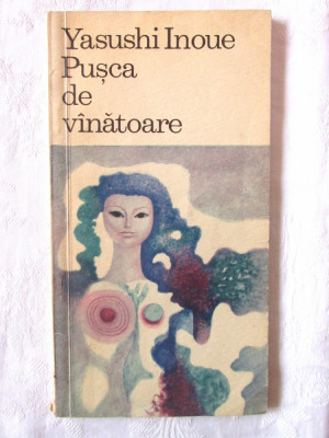 &amp;quot;PUSCA DE VINATOARE (VANATOARE)&amp;quot;, Yasushi Inoue, 1969 foto