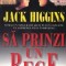 Jack Higgins - Sa prinzi un rege