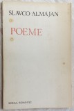 Cumpara ieftin SLAVCO ALMAJAN - POEME (1988, editie ingrijita si prefatata de MIHAI UNGHEANU)