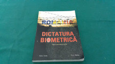 DICTATURA BIOMETRICA*CIPUL CONTROLULUI TOTAL/ 2009 foto