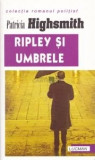 Patricia Highsmith - Ripley și umbrele