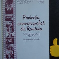 Productia cinematografica din Romania filmul de fictiune II/2 1930-1948