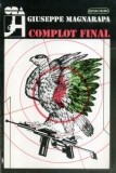Giuseppe Magnarapa - Complot final