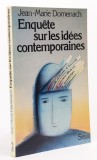 Enquete sur les idees contemporaines / Jean-Marie Domenach