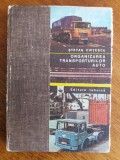 Organizarea transportului auto - Stefan Chitescu / R7P4S, Alta editura